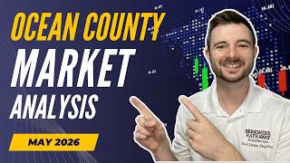 Ocean County NJ Real Estate Market Update | May 2026