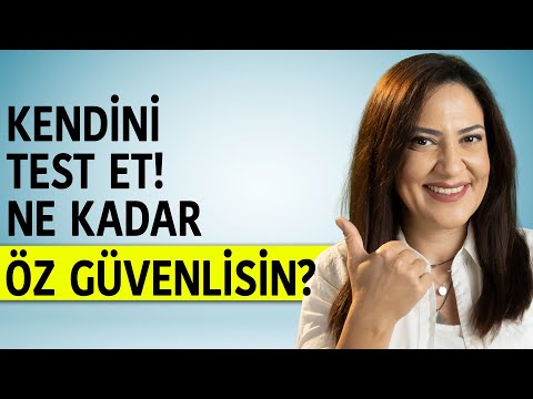 ÖZ GÜVEN TESTİ - Ne kadar Öz güvenlisin?