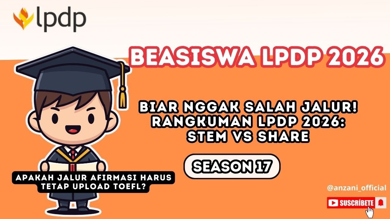Beasiswa LPDP 2026 STEM vs SHARE, Siapa yang Bisa Daftar & Jangan Salah Pilih Jalur!