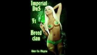 Imperial DNs ft Breed Clan-Vivir en alegria Prod. Chasqui Studios