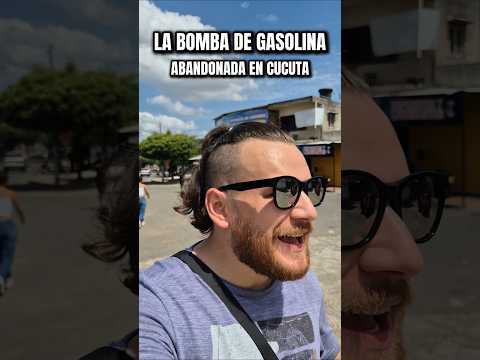 La BOMBA DE GASOLINA ABANDONADA en cucuta #nortedesantander #cucuta