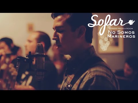 No Somos Marineros - A Momeen Le Mama Momearse | Sofar Mexico City