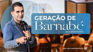 Geração Barnabé | Pr. Cleidison Duarte