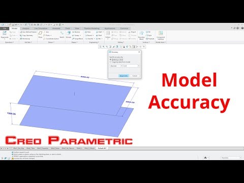 Creo Parametric - Model Accuracy