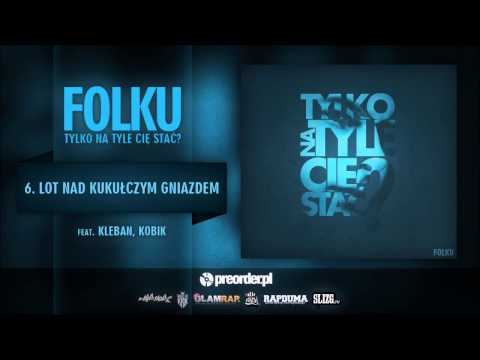 06. Folku - Lot Nad Kukułczym Gniazdem feat. Kleban, Kobik (prod. Folku)