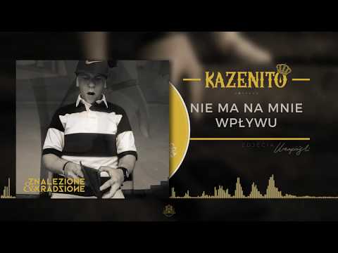 02. Kazenito - Nie ma na mnie wpływu