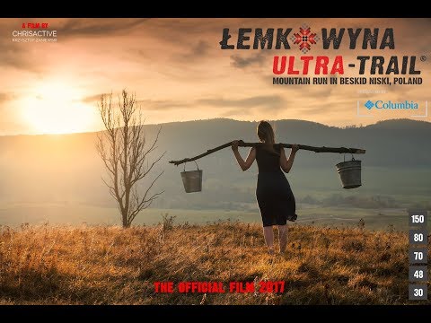 Łemkowyna Ultra-Trail® - the official film 2017