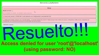 Resuelto!!! Access denied for user &#39;root @ localhost&#39; using password NO