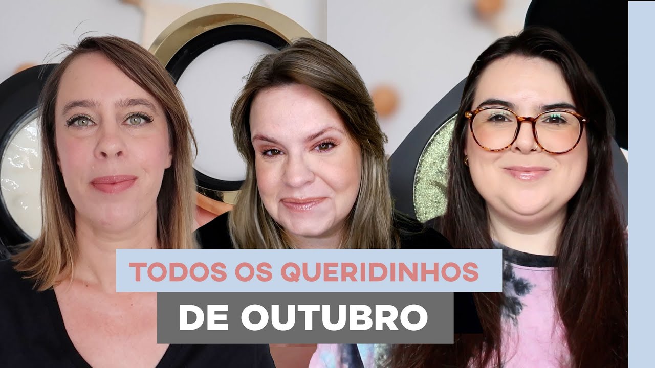 Nossos produtos FAVORITOS de OUTUBRO | COISAS DE DIVA