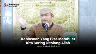 Download lagu Kebiasaan Yang Bisa Membuat Kita Ditolong Allah - Ustadz Abdullah Taslim, Lc. حفظه الله mp3 Download lagu Kebiasaan Yang Bisa Membuat Kita Ditolong Allah - Ustadz Abdullah Taslim, Lc. حفظه الله mp3