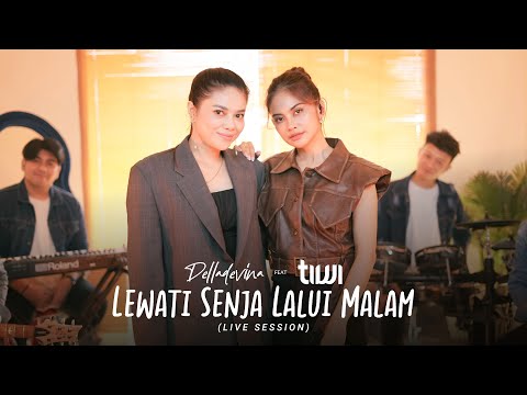 Tiwi Feat. Della Devina - Lalui Senja Lewati Malam (Live Session)
