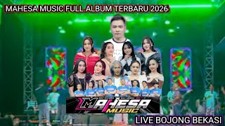 Download lagu MAHESA!! MUSIC!! FULL.ALBUM TERBARU 2026  LIVE BOJONG KONENG BEKASI mp3