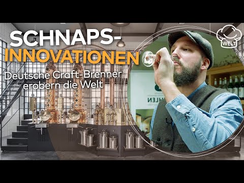 MEHR ALS NUR SCHNAPS: Deutsche Edel-Spirituosen erobern die Welt! | WELT FOOD DOKU