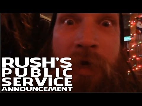 Rush's Public Service Announcement