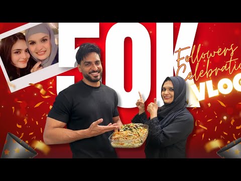 50k Subscriber Celebration | Omer Shahzad |Shanzay Lodhi | 50k Subscriber |Celebration |Family Vlog