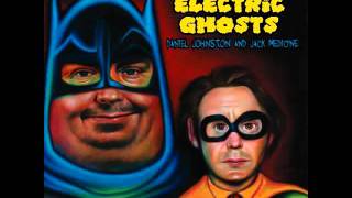 The Electric Ghosts (Daniel Johnston & Jack Medecine) - Scary Monsters (Bowie)