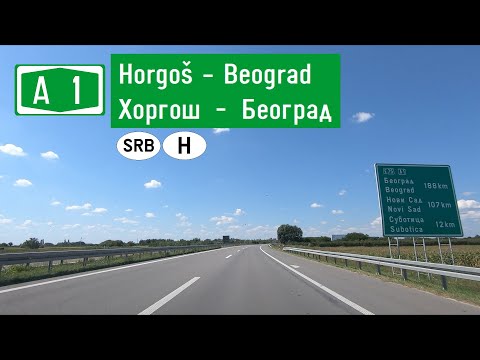 Serbia: A1 Horgoš (SRB/H) - Beograd