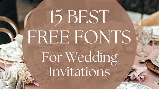 The Best FREE Fonts For Wedding Invitations