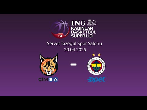 Çimsa ÇBK Mersin – Fenerbahçe Opet ING KBSL Final