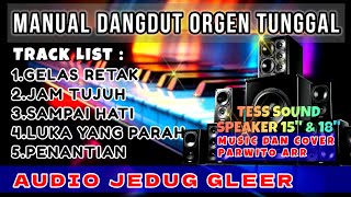 Download lagu DANGDUT MANUAL ORGEN TUNGGAL,GELAS RETAK MANSYUR.S mp3
