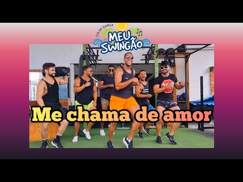 Me chama de amor - O Tubarão & Treyce - Coreografia. #MeuSwingão #dança #mechamadeamor