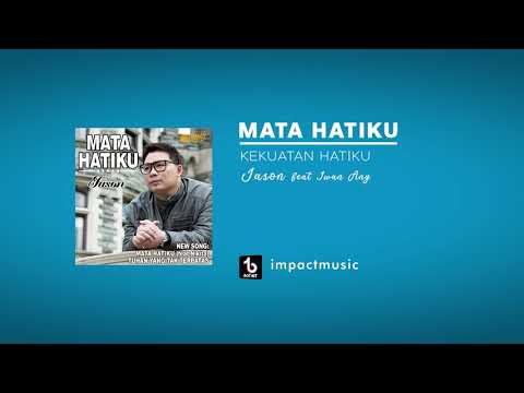 Kekuatan Hatiku - Jason Irwan Feat. Iwan Ang [Official Audio]