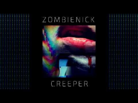 ZOMBIENICK - CREEPER