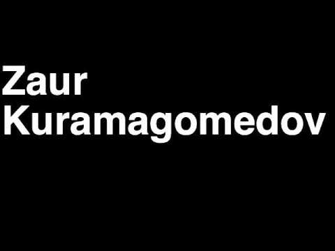 How to Pronounce Zaur Kuramagomedov Russia Bronze Medal Greco Roman Wrestling London 2012 Olympics