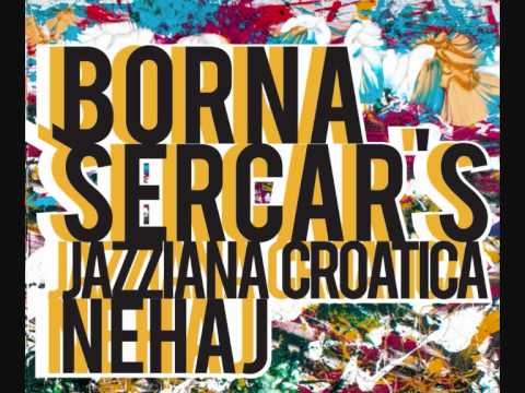 Borna Šercar's Jazziana Croatica 