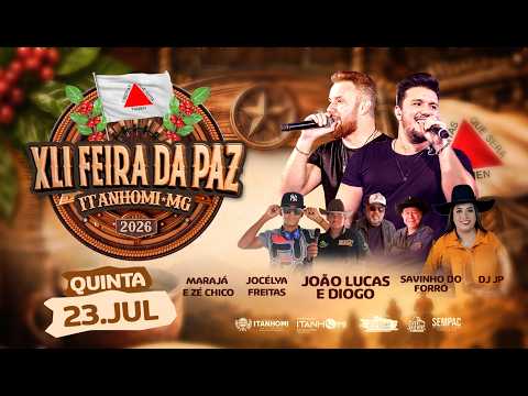 XLI FEIRA DA PAZ DE ITANHOMI - Quinta-Feira (23/07/2026)