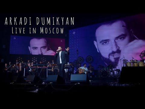 ARKADI DUMIKYAN - MOSCOW (Full Concert)