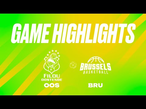 Filou Oostende vs. Brussels Basketball - Game Highlights
