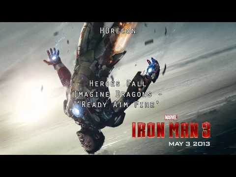 Iron Man 3 - 'Imagine Dragons - Ready Aim Fire' (1080p HD) Hereos Fall Soundtrack