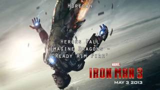 Iron Man 3 - &#39;Imagine Dragons - Ready Aim Fire&#39; (1080p HD) Hereos Fall Soundtrack
