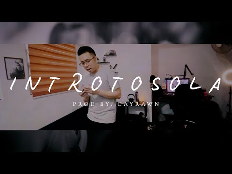 I N T R O T O S O L A   (Prod By. Cayrawn)