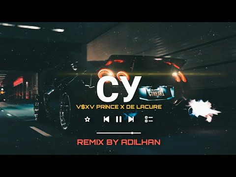 V $ X V PRiNCE x DE LACURE - СУ (ADILHAN Remix)