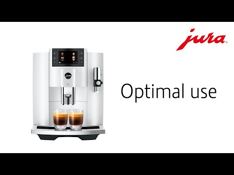 JURA E8 2023 - Optimal use