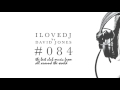 I LOVE DJ #084 Radio Show by David Jones 