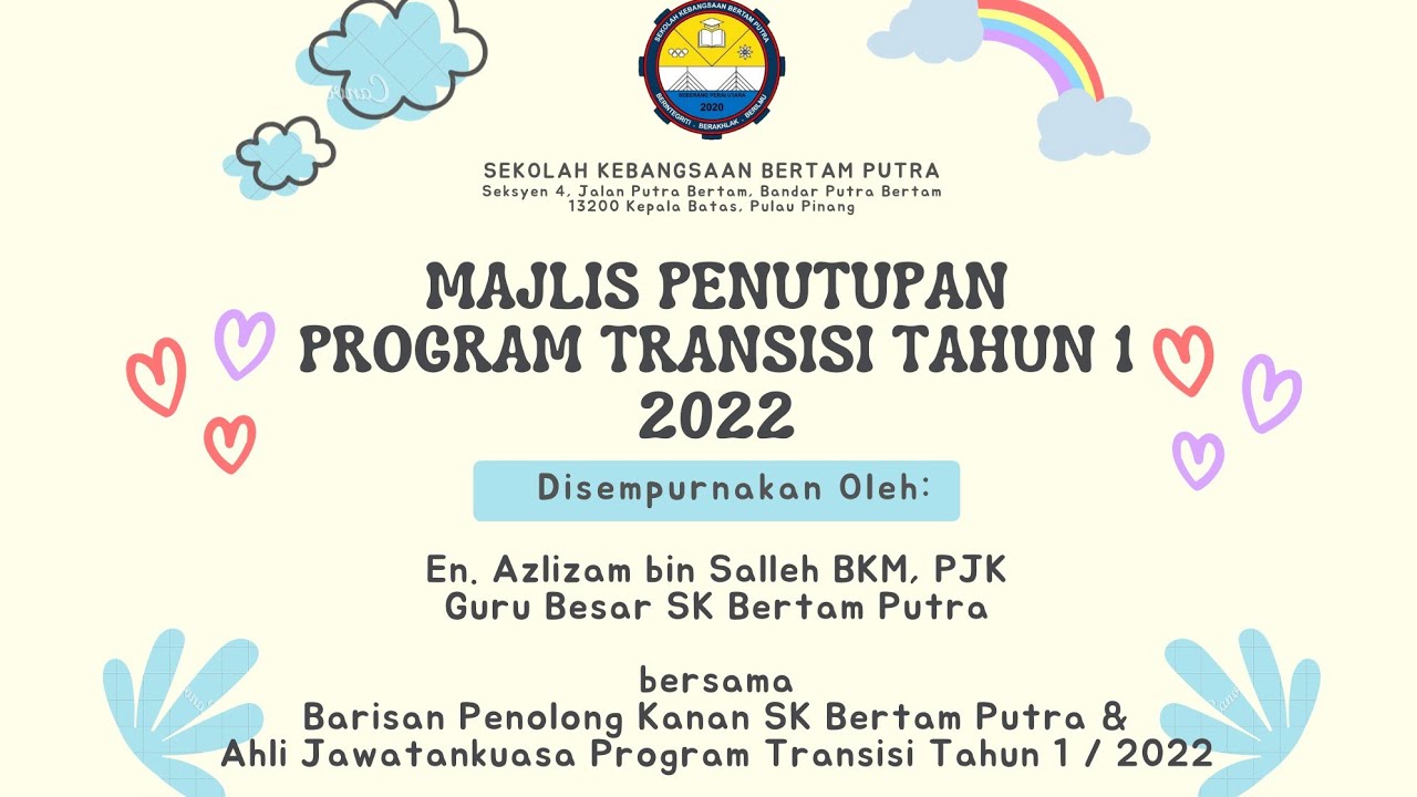 MAJLIS PENUTUPAN PROGRAM TRANSISI TAHUN 1 SESI 2022/2023