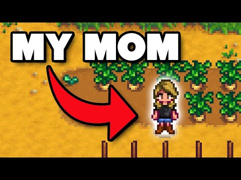 My MOM played Stardew Valley for the first time