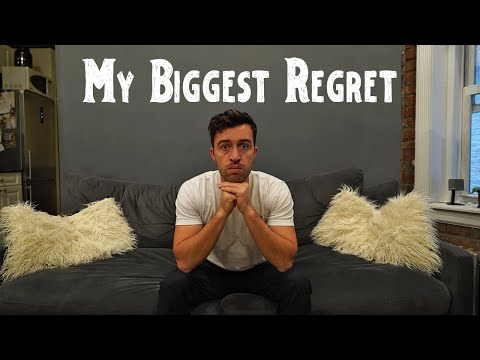My Biggest Regret in Life