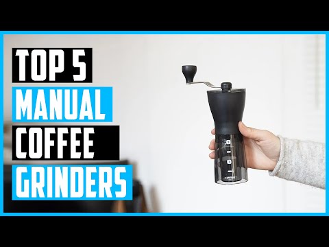 Best Manual Coffee Grinders 2023 | Top 5 Manual Coffee Grinder Reviews