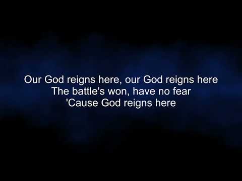 Our God reigns here - John Waller (lyrics, remastered)