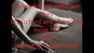 The Veronicas-Worlds Apart + Lyrics