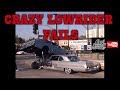 CALI SWANGIN - CRAZY LOWRIDER FAILS