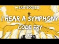 Code Fry I Hear A Symphony Lyrics 8D Audio Bass Boosted