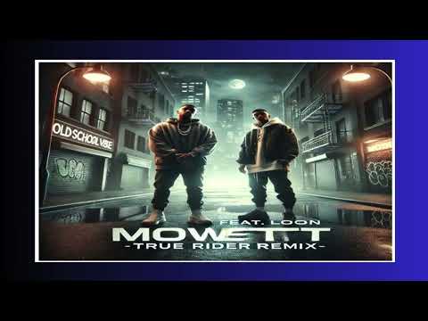Mowett feat Loon - Tru rider