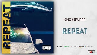 Smokepurpp - Repeat (Lost Planet)