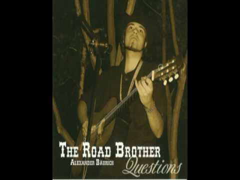 The Road Brother-Questions   02 At the end of my Time