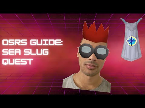OSRS Guide - Sea Slug Quest